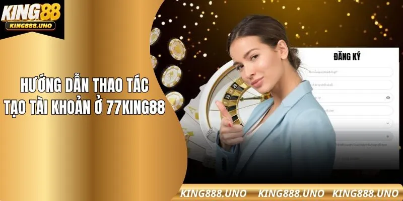 Hướng dẫn thao tác tạo tài khoản để tham gia cá cược