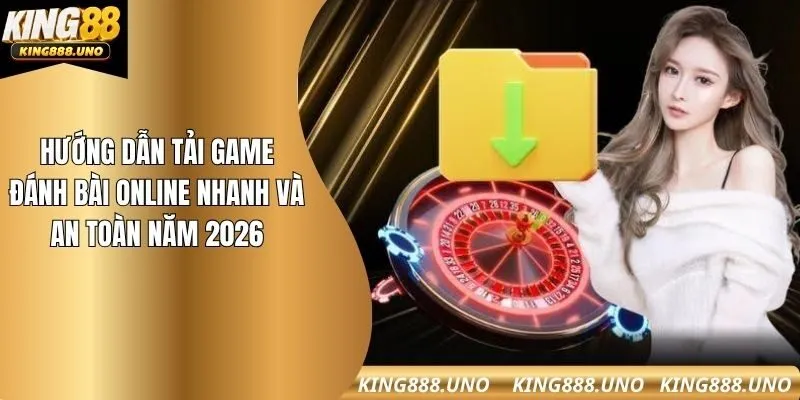 Tải game đánh bài online